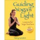 Guiding Yoga's Light: Lessons for Yoga Teachers Rev. Ed., New Expanded Ed Edition (Paperback) by Nancy Gerstein